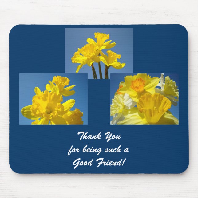 Thank You for Being Such a Good Friend! mousepad (Front)