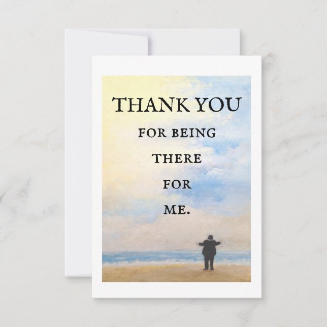 THANK YOU for being there for me -flat card (Front)