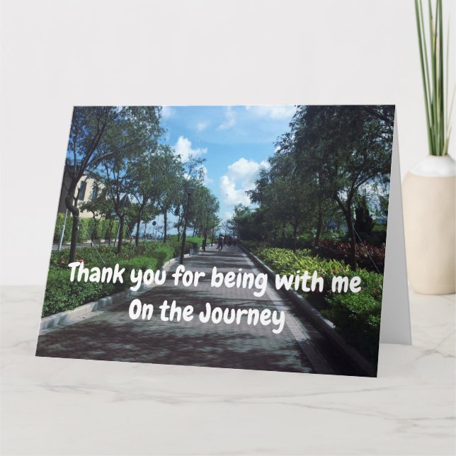 Thank you for being with me on the journey card (Front)