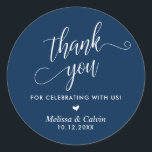 Thank you for celebrating, Navy Blue, Wedding Classic Round Sticker<br><div class="desc">Thank you for celebrating,  Navy Blue,  Wedding Classic Round Sticker</div>
