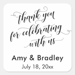 Thank You for Celebrating With Us Black on White Square Sticker