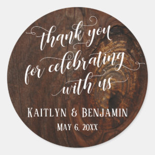 Thank You for Celebrating With Us Knotty Wood Classic Round Sticker