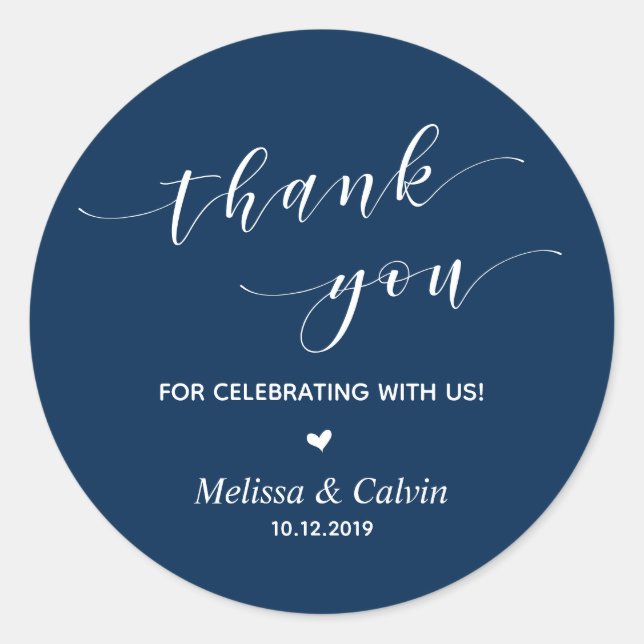 Thank you for celebrating with us Navy Blue Classic Round Sticker (Front)