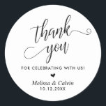 Thank you for celebrating with us, Wedding Classic Round Sticker<br><div class="desc">Thank you for celebrating with us,  Wedding Classic Round Sticker,  in black and white themed.</div>