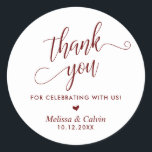 Thank you for celebrating with us, Wedding Classic Round Sticker<br><div class="desc">Thank you for celebrating with us,  Wedding Classic Round Sticker,  in burgundy themed.</div>