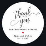 Thank you for celebrating with us, Wedding Classic Round Sticker<br><div class="desc">Thank you for celebrating with us,  Wedding Classic Round Sticker</div>