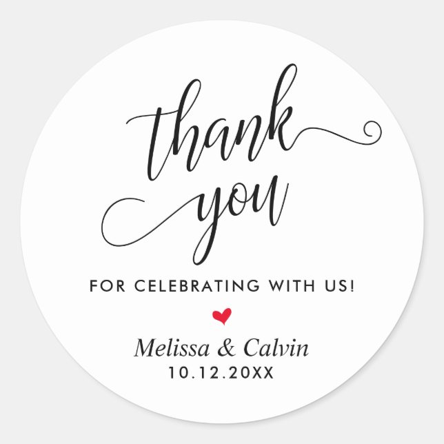 Thank you for celebrating with us, Wedding Classic Round Sticker (Front)