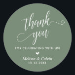 Thank you for celebrating with us, Wedding Classic Round Sticker<br><div class="desc">Thank you for celebrating with us,  Wedding Classic Round Sticker,  in forest sage green themed.</div>