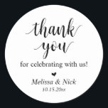 Thank you for celebrating with us Wedding Sticker<br><div class="desc">Thank you for celebrating with us Wedding Sticker,  in rustic script calligraphy,  cottage party,  white background.</div>