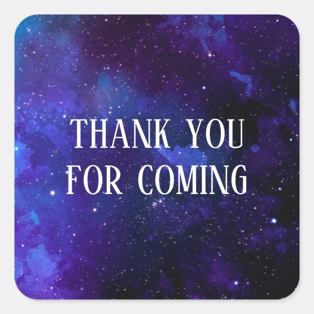 Thank you for coming. Space kids birthday. Galaxy Square Sticker (Front)