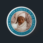 Thank You For Coming To My Baptism Modern Photo 2 Inch Round Button<br><div class="desc">This simple and classic design is composed of serif typography and add a custom photo. Thank you for coming to the holy Baptism.</div>