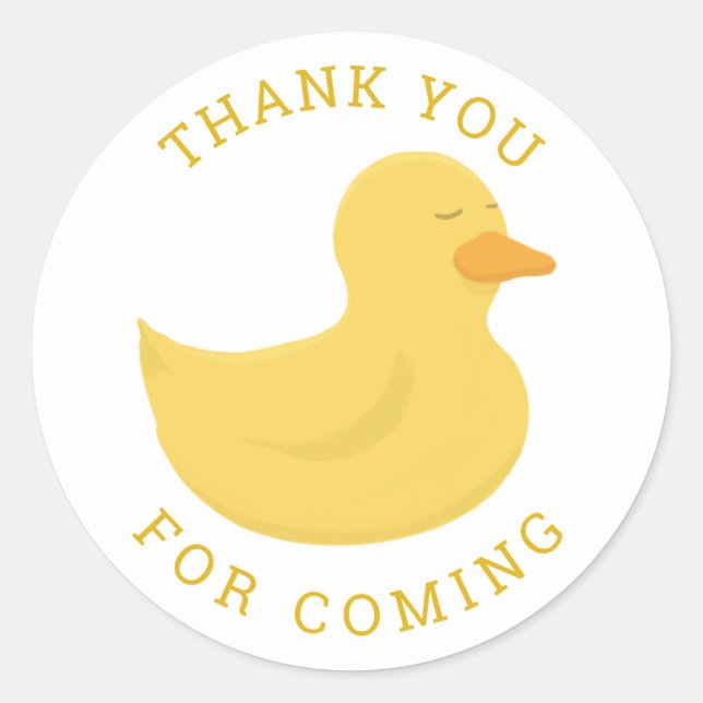 Thank you for coming. Yellow bath duck. Cute bird Classic Round Sticker (Front)
