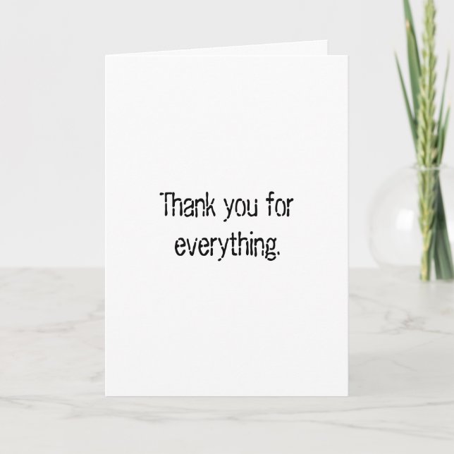 Thank You For Everything Card (Front)