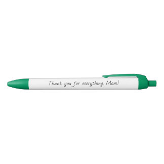 Thank you for everything, Mom! Black Ink Pen