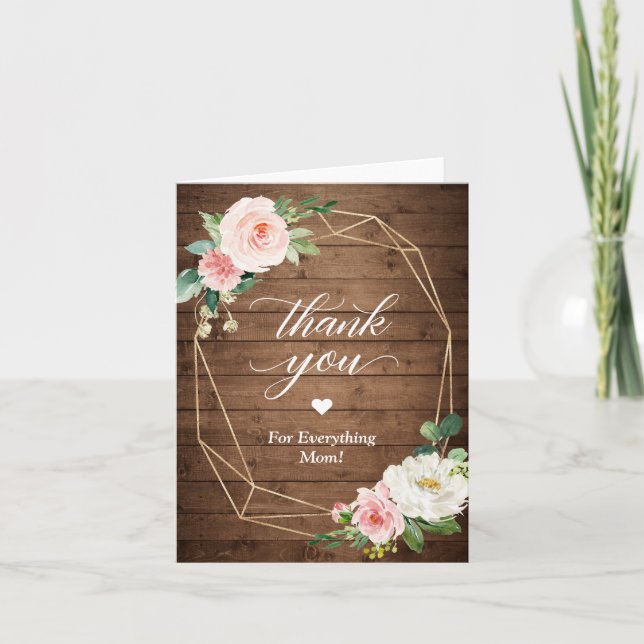 Thank You for Everything Mom Rustic Blush Floral Card (Front)