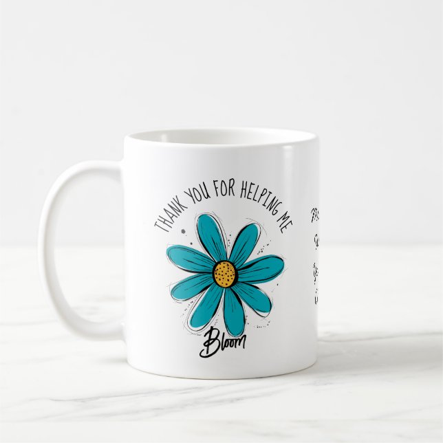  thank you for helping me Bloom teacher coffee mug (Left)