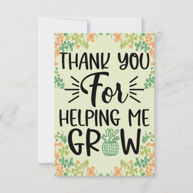 Thank You For Helping Me Grow Card (Front)