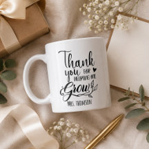 Thank You for Helping Me Grow