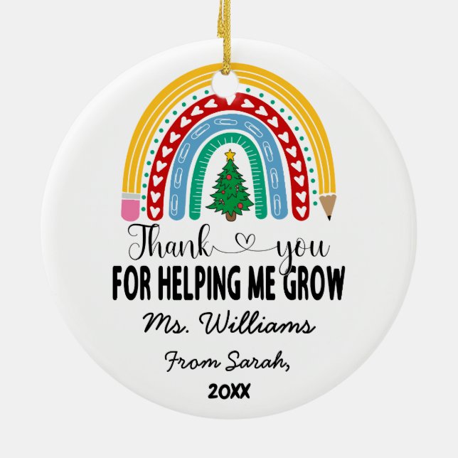 Thank You for Helping Me Grow Teacher Appreciation Ceramic Ornament (Back)