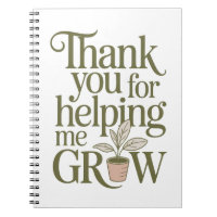 Thank You For Helping Me Grow Teacher Quote