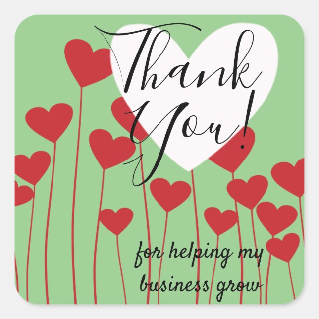 Thank You for helping my business Small Business Square Sticker (Front)