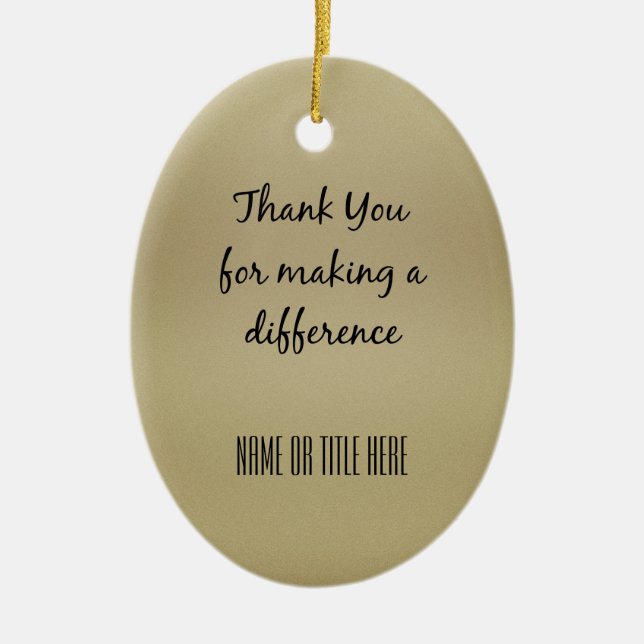 Thank you for Making a Difference Ceramic Ornament (Front)