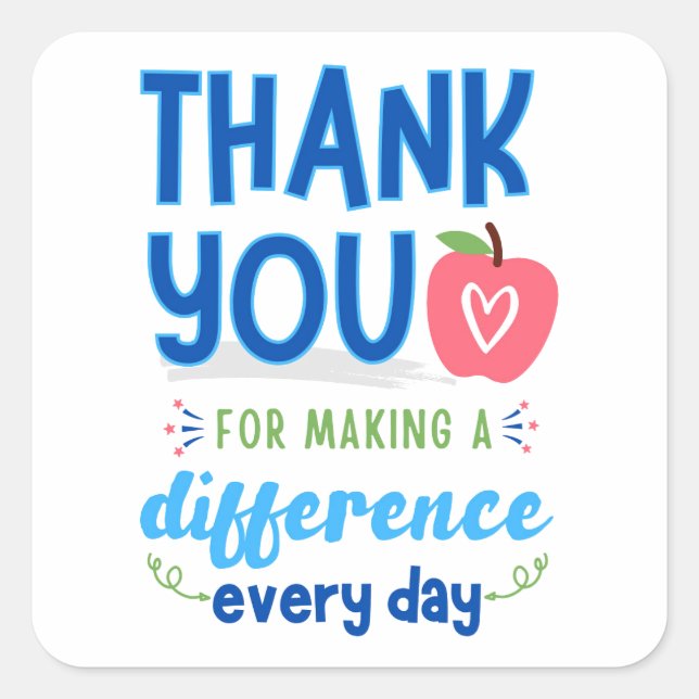 Thank You for Making a Difference Square Sticker (Front)