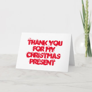 Thank you for my Christmas present Card
