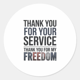 Thank You For My Freedom Patriotic Veteran Shirt_1 Classic Round Sticker