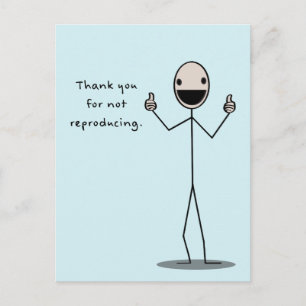 Thank-You For Not Reproducing Postcard