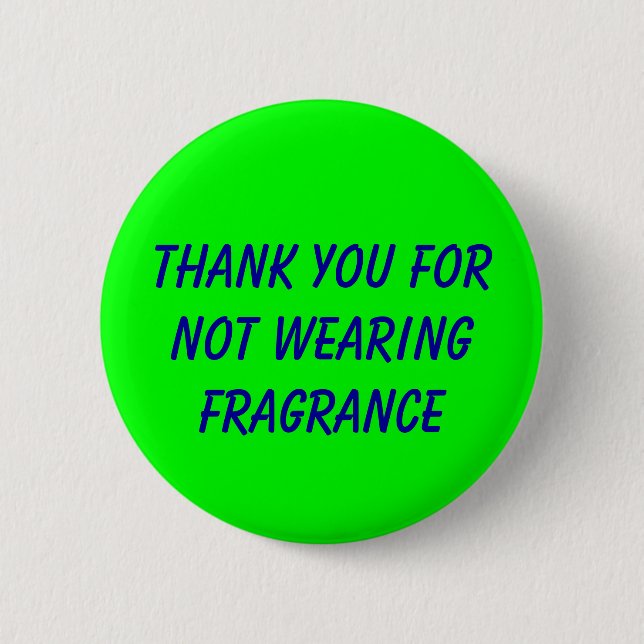 Thank you for not wearing fragrance 2 inch round button (Front)