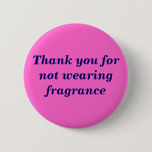 Thank you for not wearing fragrance 2 inch round button