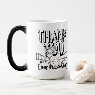 Thank you for photographing our wedding magic mug