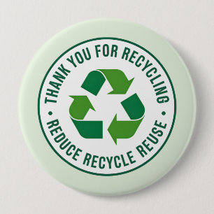 Thank you for Recycling 4 Inch Round Button