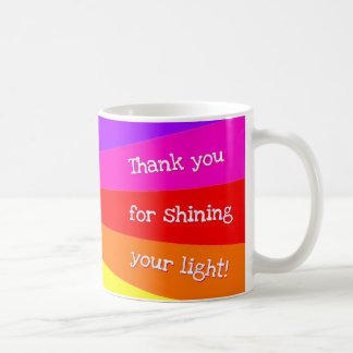 "Thank you for shining your light!' Rainbow Rays Coffee Mug