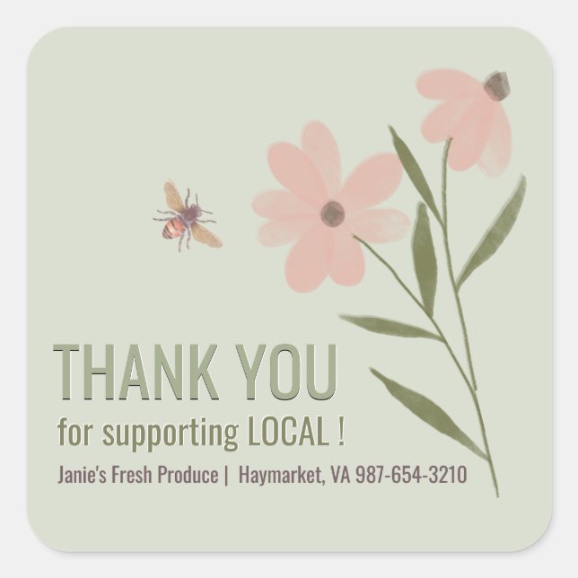 Thank You for Supporting Local !  Blossoms and Bee Square Sticker (Front)