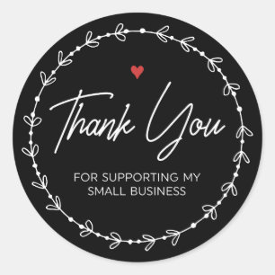 Thank You For Supporting My Small Business  Classic Round Sticker