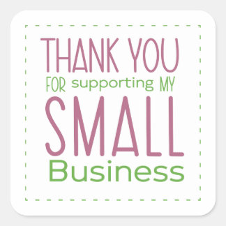 Thank you for supporting my small business square sticker