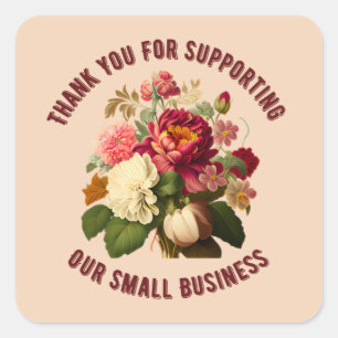 THANK YOU FOR SUPPORTING OUR SMALL BUSINESSS   SQU SQUARE STICKER