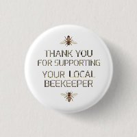 Thank You For Supporting Your Local Beekeeper Bee