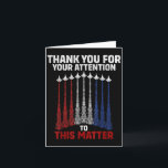 Thank You For Your Attention To This , Funny  Card<br><div class="desc">Thank You For Your Attention To This ,  Funny</div>