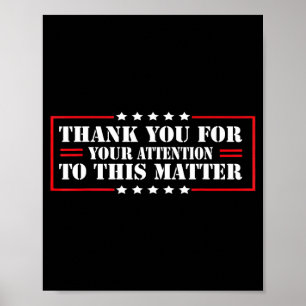Thank You For Your Attention To This USA Patriotic Poster