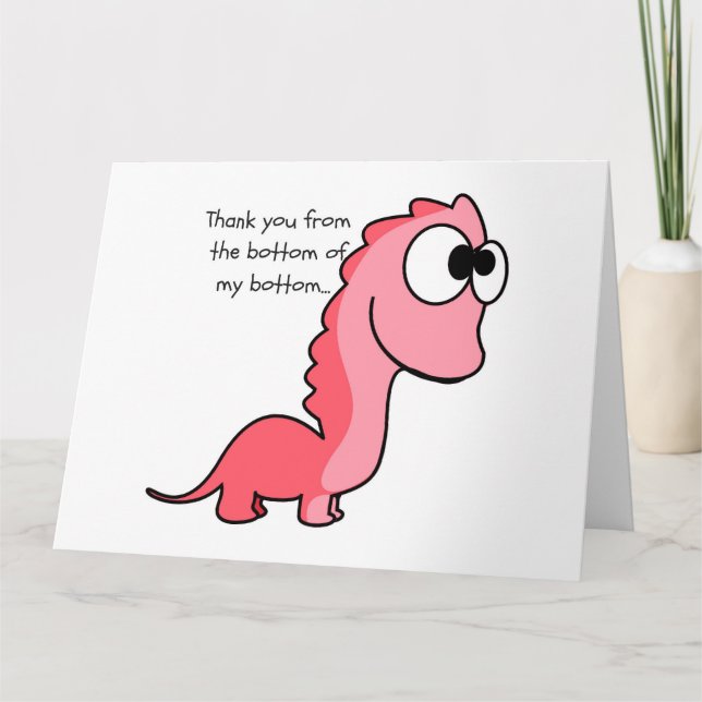 Thank you from the bottom of my bottom... card (Front)