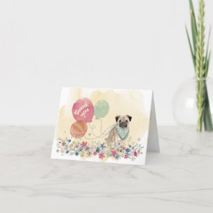 Thank You from You & Your Pug Dog balloons Card