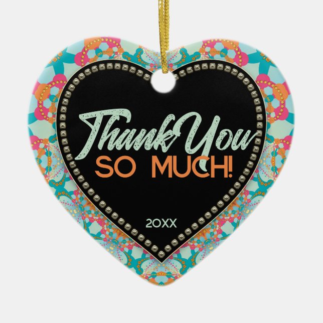 Thank You Geo Design Mix Aqua Pink Orange Heart Ceramic Ornament (Front)