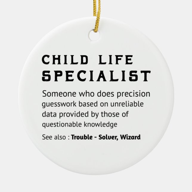 Thank you gift for Child life specialist Ceramic Ornament (Front)