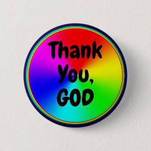 Thank You, GOD (edit text) 2 Inch Round Button