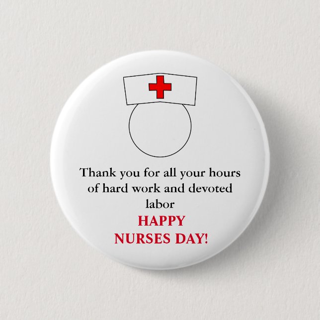 Thank You & Happy Nurses Day 2 Inch Round Button (Front)