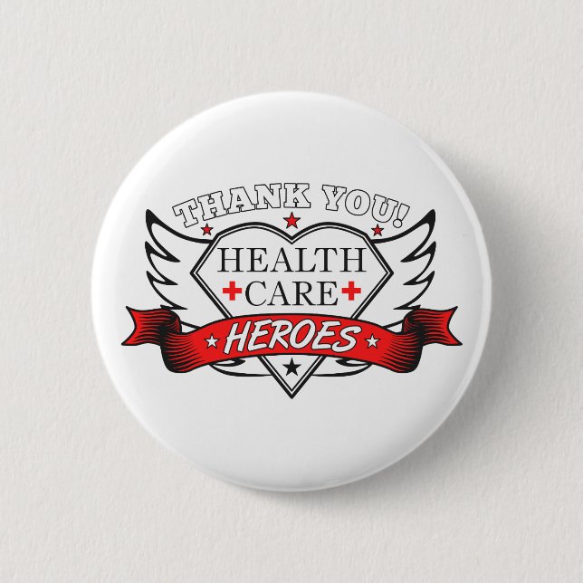 Thank You Health Care Heroes 2 Inch Round Button (Front)