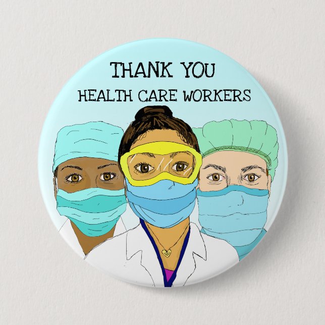 Thank You Health Care Workers Support 3 Inch Round Button (Front)